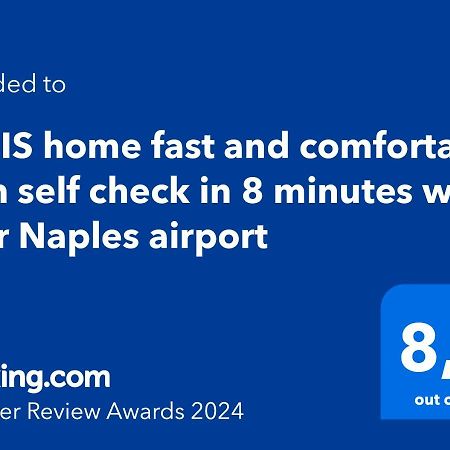 Miris Home Fast And Comfortable With Self Check In 8 Minutes Walk Near Naples Airport Exteriör bild